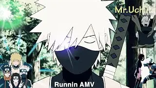 [Naruto AMV] - ANBU Kakashi- Runnin'