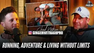 Chad Nathan aka GingerWithaGoPro  Running, Adventure & Living Without Limits