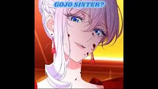 gojo sister? 🔥 | may i ask for one final thing?