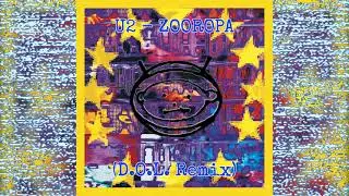 U2 - Zooropa (D.O.L. Remix)