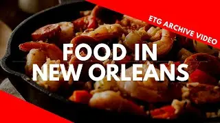 New Orleans FOOD! Amazing!