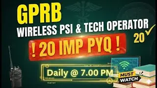 GPRB Wireless PSI Preparation | Lecture -3 | 20 IMP PYQ Explained | Daily 7.00 PM
