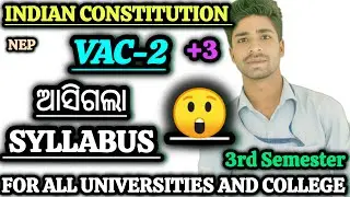 +3 3rd Sem VAC-2 Indian Constitution Syllabus.By AjayAjay Education is Power.