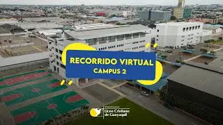 Recorrido virtual Liceo Cristiano- CAMPUS 2