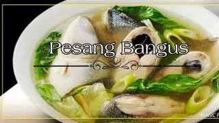 Pesang Bangus. Simple and Healthy Pinoy Dish