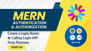 Create Login Route & Calling Login API from Postman | MERN Authentication & Authorization | Part 14