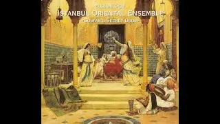 Burhan &Ouml;&ccedil;al & Istanbul Oriental Ensemble - Sultan's Secret Door (1997) 1- Mahur Oriental