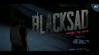 Новое дело Джона Блэксэда | Blacksad: Under the Skin (прохождение) | часть 1