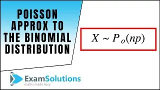Пуассоновское приближение к биномиальному распределению: ExamSolutions