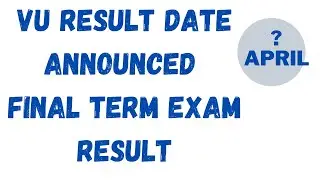 Result Date Announced Virtual University | Vu Result| Vu Result Date