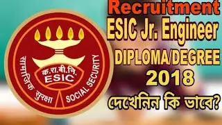 | ESIC | 2018 Letest Central Govt. Job for Junior Engineer | Civil /Electrical | Graduate Engineer