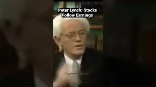 Peter Lynch: Stocks follow their company&rsquo;s earnings