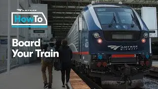 #AmtrakHowTo Board Your Train