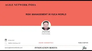Agile Network India - Risk Management in VUCA World | 29 May 2021