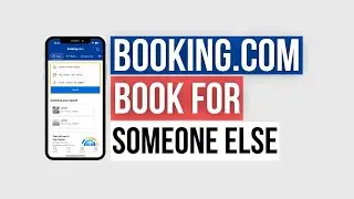 How to Book for Someone else on Booking.com