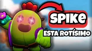 SPIKE EST&Aacute; ROT&Iacute;SIMO 😱 | La MEJOR Gu&iacute;a para DESTROZAR en Brawl Stars