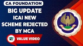 BREAKING NEWS: ICAI New Scheme 2023 Update | MCA Rejects ICAI New Scheme? | Update for CA Students