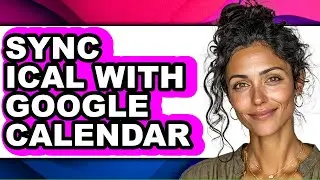 How to Sync Ical with Google Calendar (only Way)