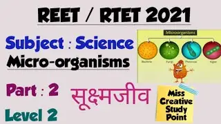 Science REET Level 2/ Microorganisms(सूक्ष्मजीव)Part 2/Class By Miss Creative Study Point/REET 2021