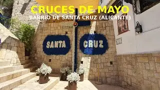✨ CRUCES DE MAYO | Barrio de Santa Cruz (Alicante) 🌸 Fiesta, tradición y color