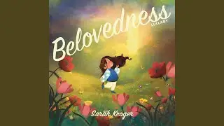 Belovedness (Lullaby)