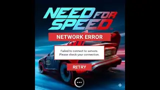 How to Fix Need for Speed:  No Limits Network Connection Error