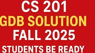 CS201 GDB Solution Fall 2025|VU Pakistan|