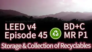 45 LEED MR P1 Storage & Collection of Recyclables  (BDC v4)