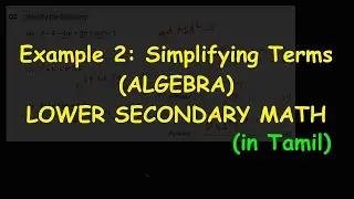 Example 2 : Simplifying Terms | Algebra | Secondary Math course(in Tamil)