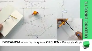 DISTÀNCIA entre rectes OBLIQÜES ✖️ que es CREUEN - CANVIS de PLANS - Dièdric directe - Perpendicular