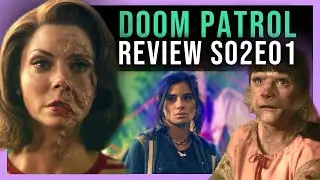 DOOM PATROL 2x01: DOROTHY VAI TRAZER O FIM DO MUNDO? E a patrulha vai ajudar? | AN&Aacute;LISE 2&ordf; TEMPORADA