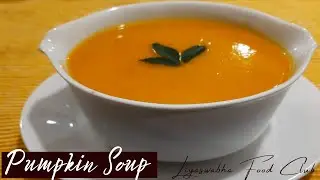 Pumpkin Soup|වට්ටක්කා සුප්|Liyaswabha Food Club