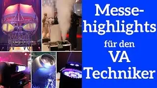 Messehighlights f&uuml;r Veranstaltungstechniker | Prolight + Sound 2017
