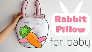 DIY Rabbit Pillow For Baby (Full Tutorial For Beginners) 🥰