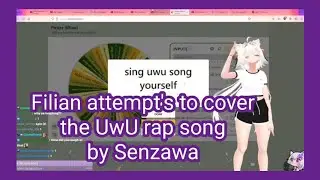 Filian attempt's to cover the UwU rap song by Senzawa