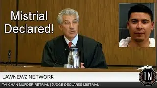 Tai Chan Retrial Judge Declares Mistrial