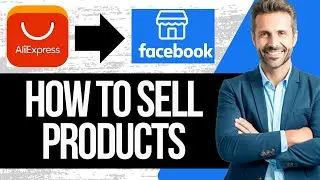 How to Sell Aliexpress Products on Facebook Marketplace | Full Tutorial 2025