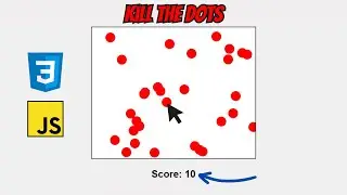 Ki*l the Dots Game with pure JavaScript | JavaScript Games