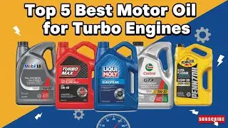 Top 5 Best Motor Oil for Turbo Engines