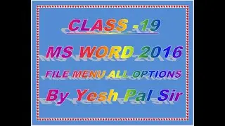 19  File Menu all options in MS Word 2016