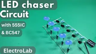 Making a LED Chaser Circuit Using NE555IC and BC547 Transistors