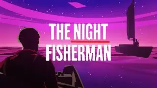 The Night fisherman full gameplay