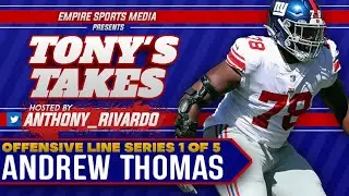 Breaking Down Andrew Thomas's Strengths and Weaknesses | (Tony's Takes OL Breakdown miniseries EP#1)