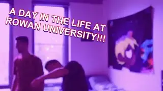 A Day in the Life At Rowan University!!! (VLOG)