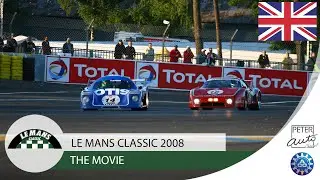2008 Le Mans Classic - The Movie 🇬🇧