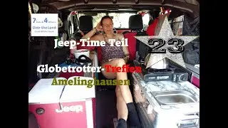 Jeep-Time Teil 23: AMR-Globetrotter-Treffen 2019
