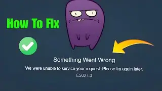 How to Fix Silksong Error E502 L3 | Something Went Wrong Steam Fix | we were unable to service