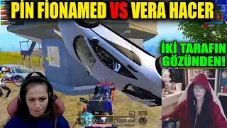 VERA HACER VS PİN FİONAMED Pubg Mobile Yayıncı Karşılaşmaları