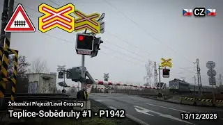 Železniční Přejezd/Level Crossing Teplice-Sobědruhy #1 - P1942 | 🇨🇿 CZ 🇨🇿 | 13/12/2025