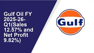 Gulf Oil Standalone Quarterly Result | Q1 Result 2025-26 | Gulf Oil latest news